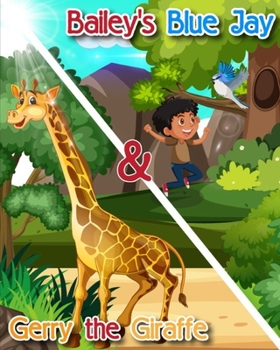 Paperback Bailey's Blue Jay & Gerry the Giraffe Book