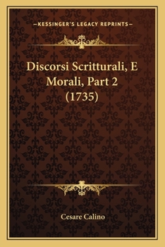 Paperback Discorsi Scritturali, E Morali, Part 2 (1735) [Latin] Book