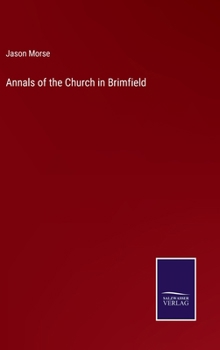 Hardcover Annals of the Church in Brimfield Book