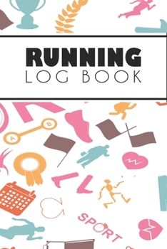 Running Log Book: Running Personal Training Workout Fitness Journal Log Book