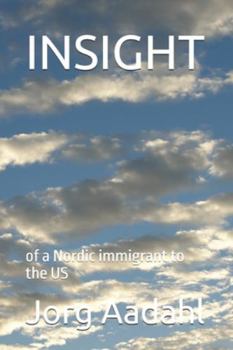 Paperback Insight: of a Nordic immigrant to the US Book