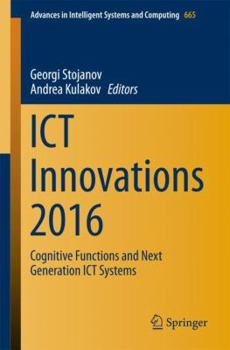 Paperback ICT Innovations 2016: Cognitive Functions and Next Generation ICT Systems Book