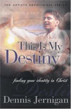 Hardcover This is My Destiny: Finding Your Identity in Christ Book