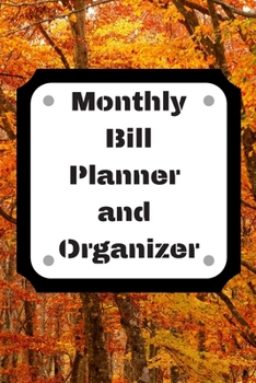 Monthly Bill Planner and Organizer: Finance Monthly & Weekly Budget Planner Expense Tracker Bill Organizer Journal Notebook | Budget Planning,Workbook | ... (Expense Tracker Budget Planner)