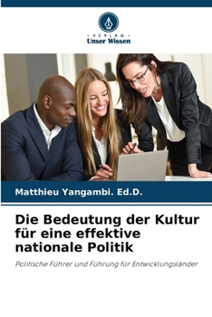 Paperback Die Bedeutung der Kultur für eine effektive nationale Politik [German] Book