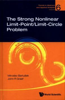 Hardcover The Strong Nonlinear Limit-Point/Limit-Circle Problem Book