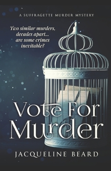 Paperback Vote For Murder: A Suffragette Murder Mystery Book