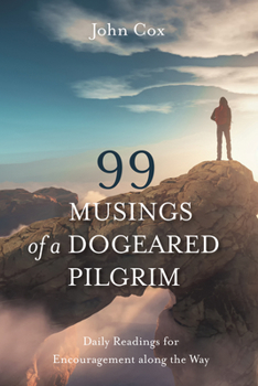 Hardcover 99 Musings of a Dogeared Pilgrim Book