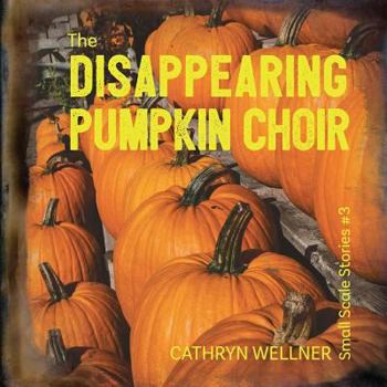 Paperback The Disappearing Pumpkin Choir Book