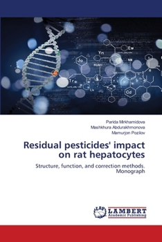 Paperback Residual pesticides' impact on rat hepatocytes Book