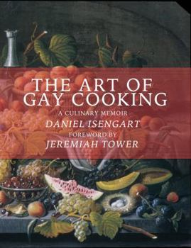 Paperback The Art of Gay Cooking: A Culinary Memoir Book