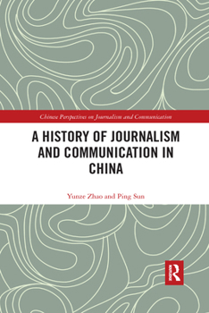 Paperback A History of Journalism and Communication in China Book