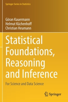 Paperback Statistical Foundations, Reasoning and Inference: For Science and Data Science Book