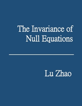 Paperback The Invariance of Null Equations Book