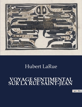 Paperback Voyage Sentimental Sur La Rue Saint-Jean [French] Book