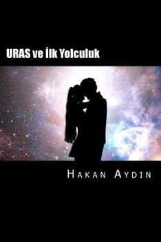 Paperback Uras: Ilk Yolculuk [Turkish] Book