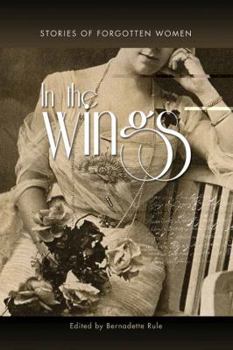 Paperback In the Wings: Stories of Forgotten Women Book