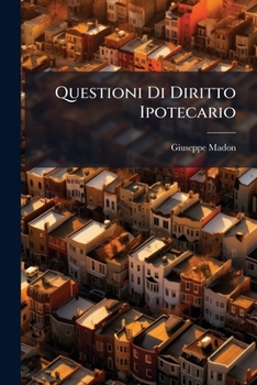 Paperback Questioni Di Diritto Ipotecario [Italian] Book