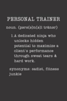 Paperback Personal Trainer: Fitness Gifts - Small Lined Journal or Notebook (Card Alternative) (Definition, Humor) Book