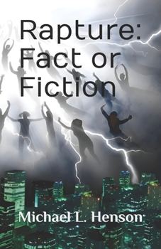 Rapture: Fact or Fiction