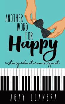 Paperback Another Word for Happy: A story about coming out Book