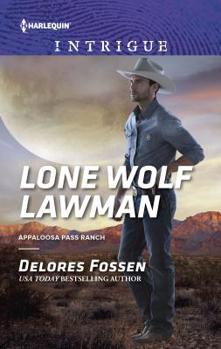 Lone Wolf Lawman - Book #1 of the Appaloosa Pass Ranch
