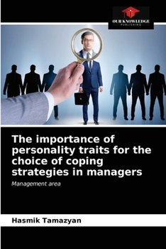 Paperback The importance of personality traits for the choice of coping strategies in managers Book