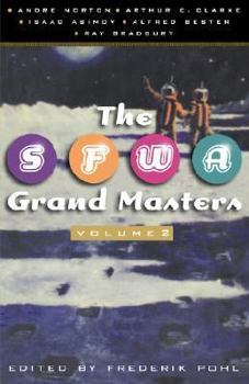 Paperback The SFWA Grand Masters, Volume 2: Andre Norton, Arthur C. Clarke, Isaac Asimov, Alfred Bester, and Ray Bradbury Book