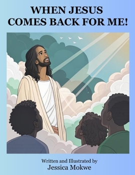 Paperback When Jesus Comes Back for Me! Book
