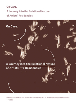 Paperback On Care: A Journey Into the Relational Nature of Artists' Residencies Book