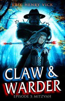 Mitzvah - Book #3 of the Claw & Warder