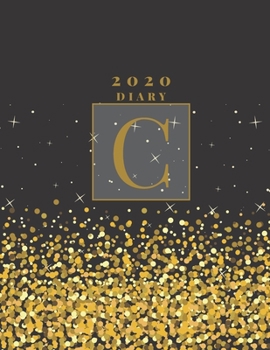 Personalised 2020 Diary Week To View Planner: A4 Gold Letter C (Christmas Sparkles) Organiser And Planner For The Year Ahead, School, Business, Office, Work, University