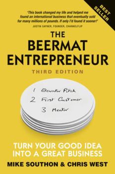 Paperback The Beermat Entrepreneur: Turn Your Good Idea Into a Great Business Book