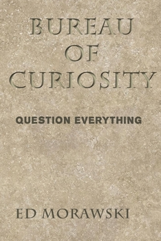 Paperback Bureau of Curiosity: Question Everything Book