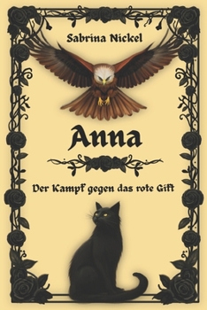 Paperback Anna: Der Kampf gegen das rote Gift [German] Book