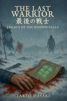 Paperback The Last Warrior: Legacy of the Hidden Falls Book