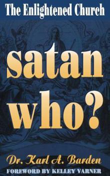 Paperback Satan Who/Enlightened Church Book