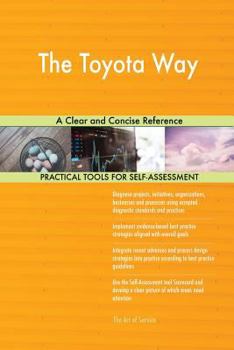 The Toyota Way A Clear and Concise Reference