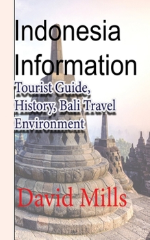 Paperback Indonesia Information: Tourist Guide, History, Bali Travel Environment Book