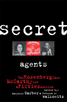 Paperback Secret Agents: The Rosenberg Case, McCarthyism and Fifties America Book