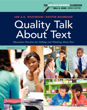 Paperback Quality Talk about Text: Discussion Practices for Talking and Thinking about Text Book