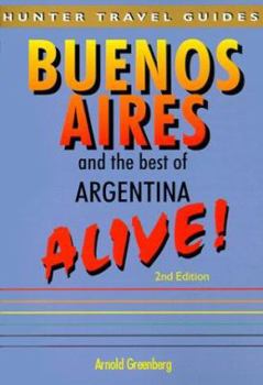 Paperback Buenos Aires & the Best of Argentina Alive! Book