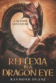 Paperback Reflexia in a Dragon Eye: A Quinine Adventure Book
