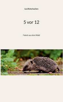 Paperback 5 vor 12: Fabeln aus dem Wald [German] Book