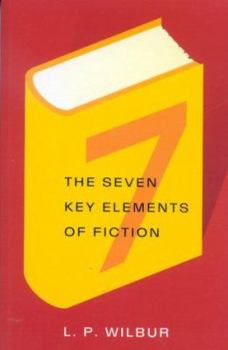 Paperback The Seven Key Elements of Fiction Book