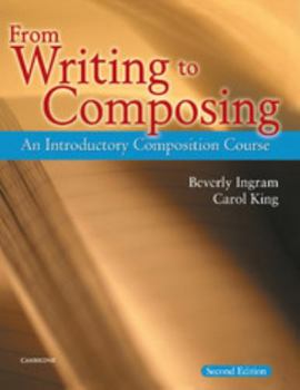Paperback From Writing to Composing: An Introductory Composition Course Book