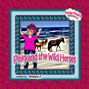 Paperback Pinky and the Wild Horses- Pinky Frink's Adventures Book