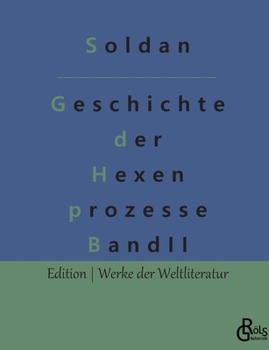 Paperback Geschichte der Hexenprozesse: Band 2 [German] Book