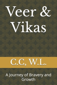 Veer & Vikas: A Journey of Bravery and Growth