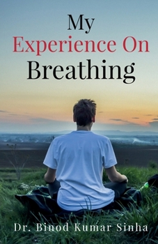 Paperback My Experience on Breathing Book